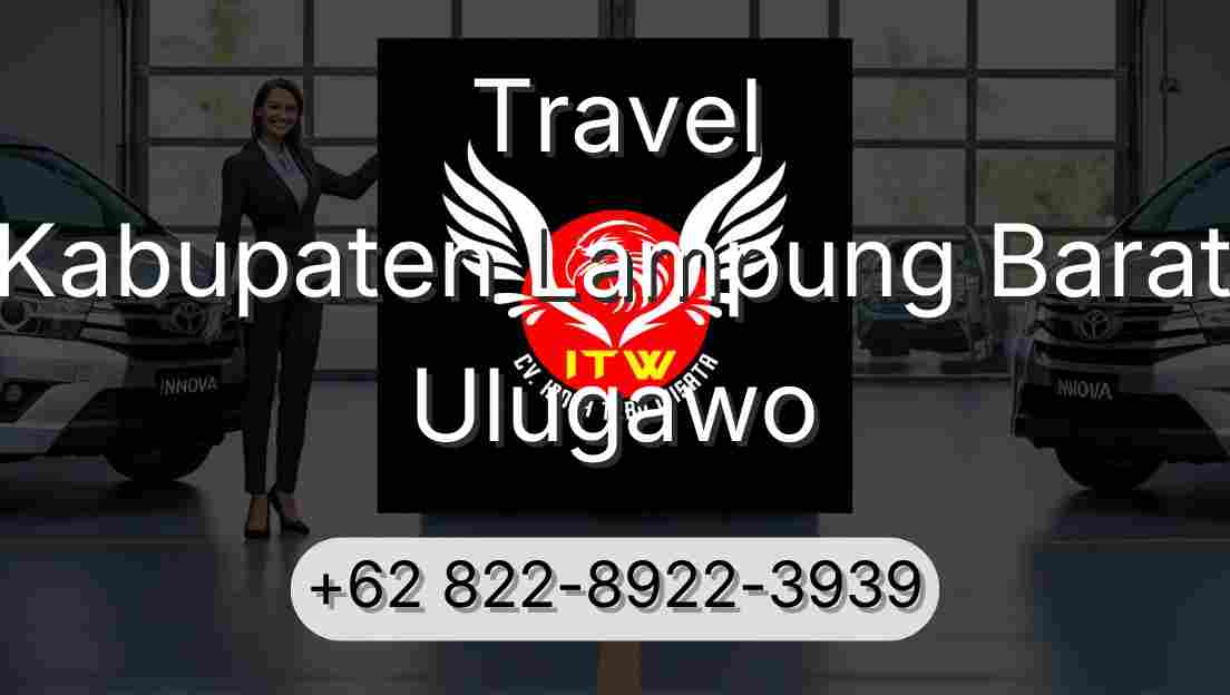 Travel Kabupaten Lampung Barat Ulugawo
