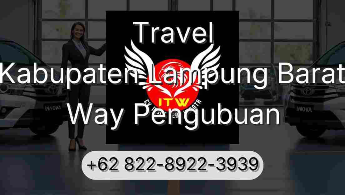 Travel Kabupaten Lampung Barat Way Pengubuan