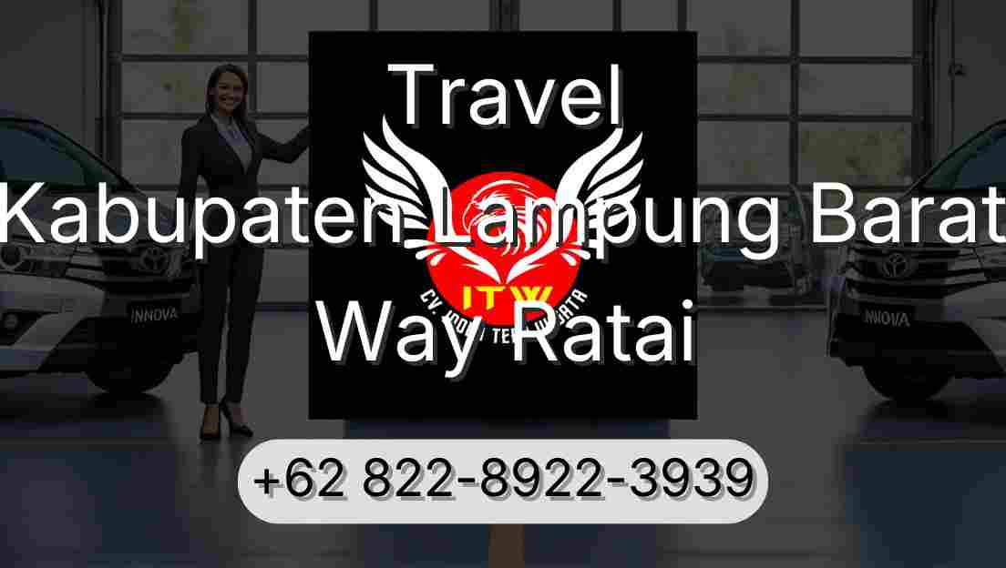 Travel Kabupaten Lampung Barat Way Ratai