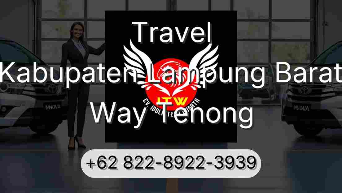 Travel Kabupaten Lampung Barat Way Tenong