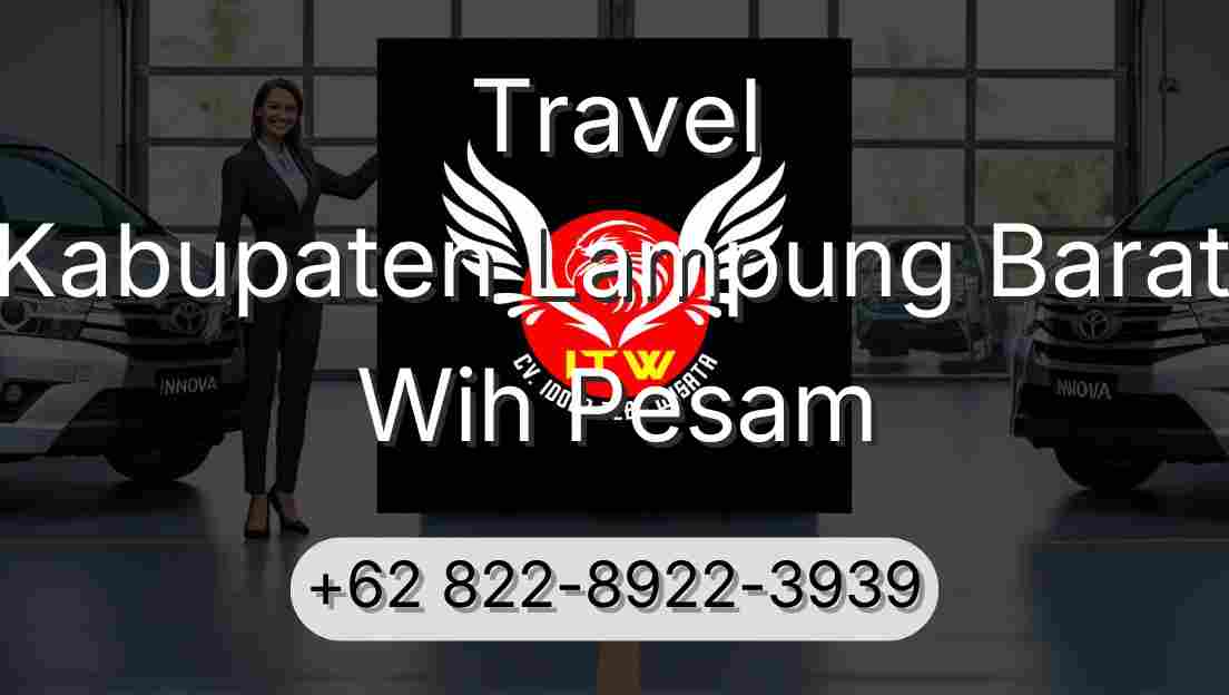 Travel Kabupaten Lampung Barat Wih Pesam