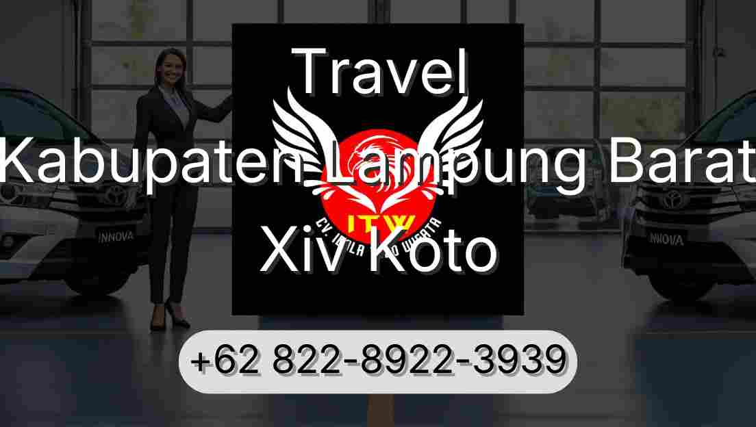 Travel Kabupaten Lampung Barat Xiv Koto