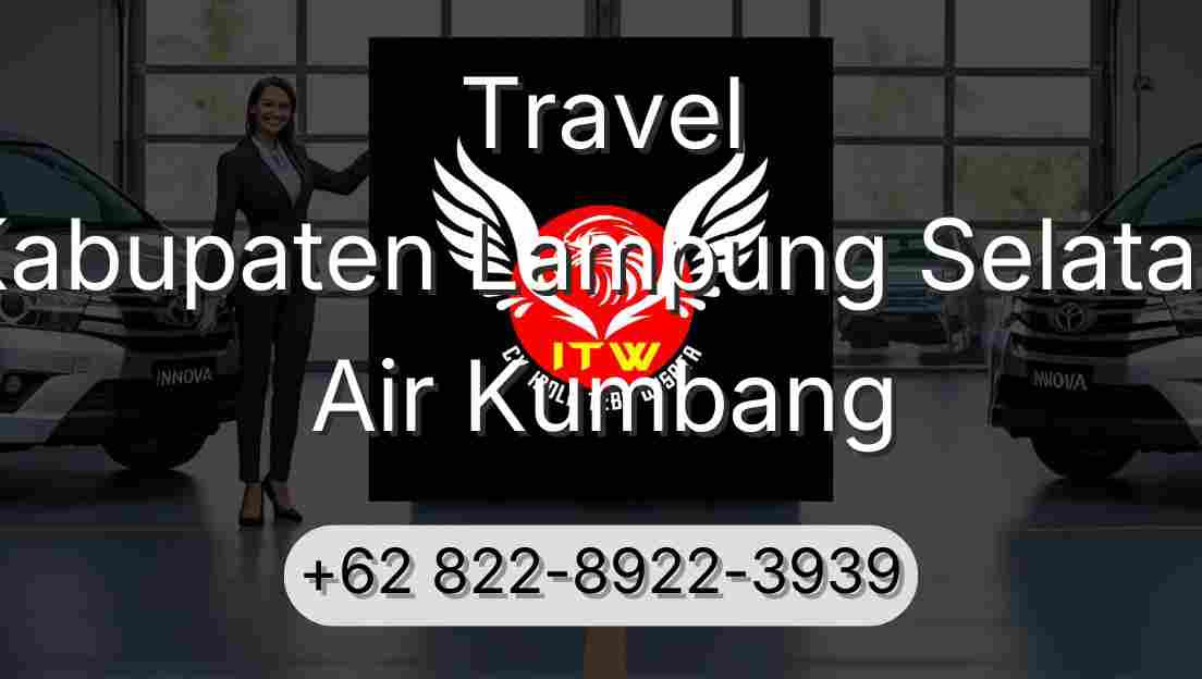 Travel Kabupaten Lampung Selatan Air Kumbang