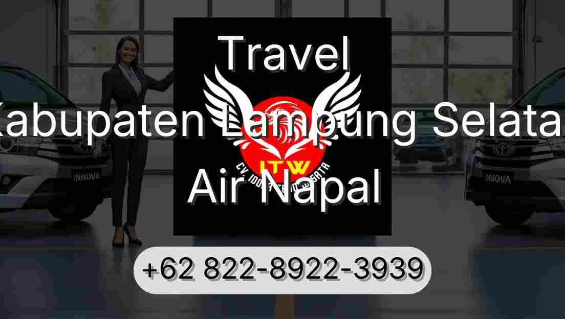 Travel Kabupaten Lampung Selatan Air Napal