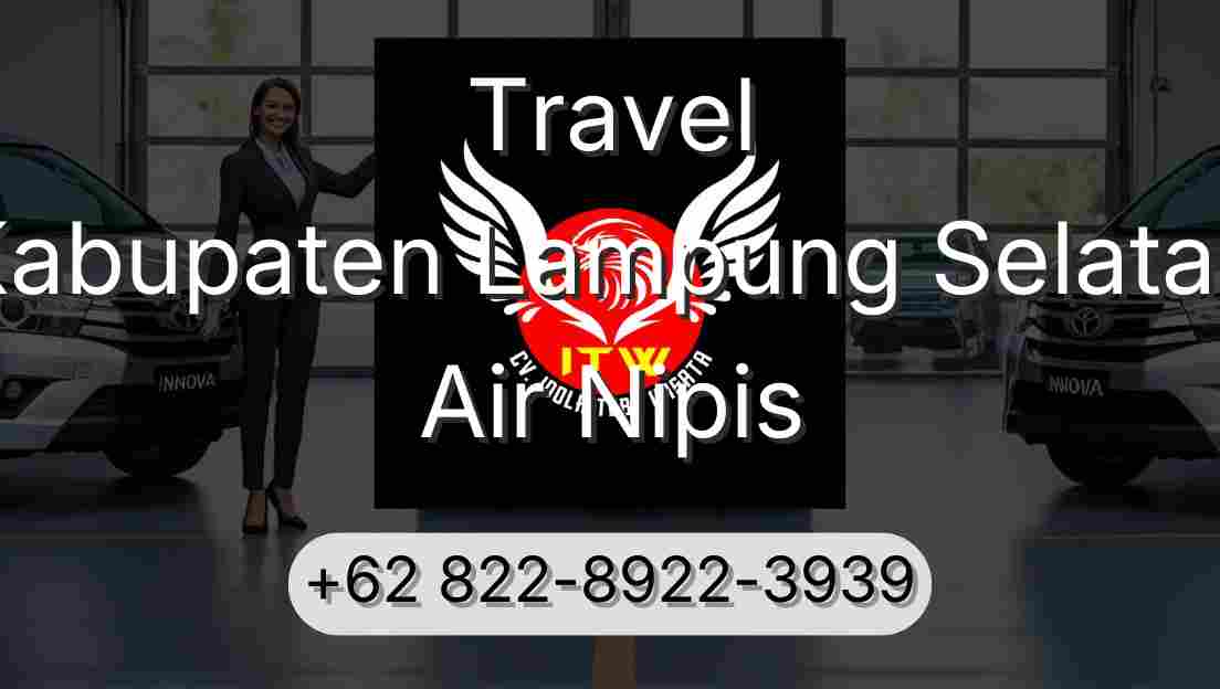 Travel Kabupaten Lampung Selatan Air Nipis