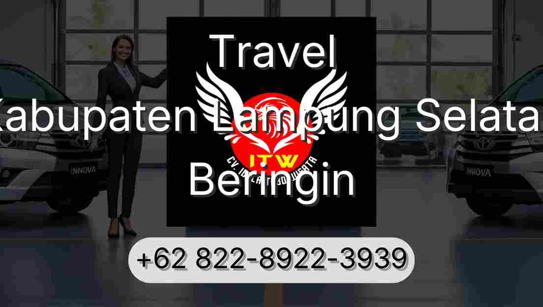 Travel Kabupaten Lampung Selatan Beringin