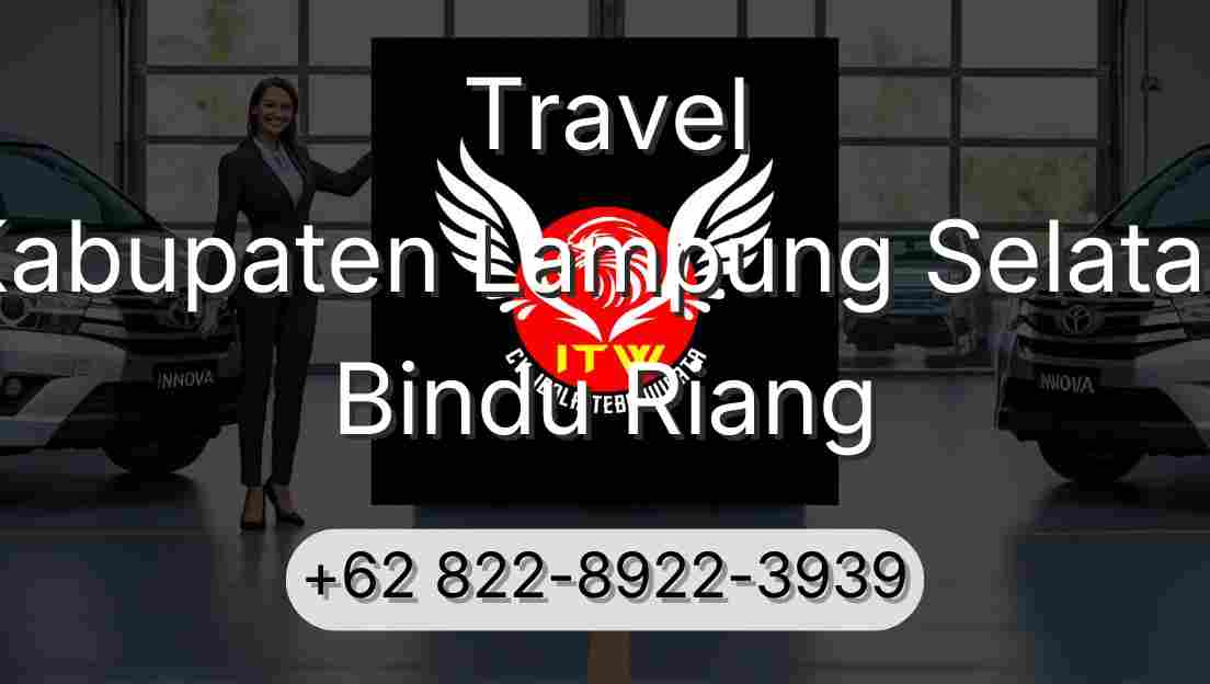 Travel Kabupaten Lampung Selatan Bindu Riang