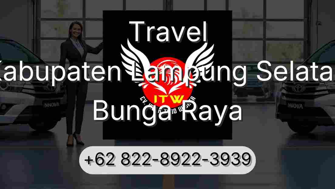 Travel Kabupaten Lampung Selatan Bunga Raya