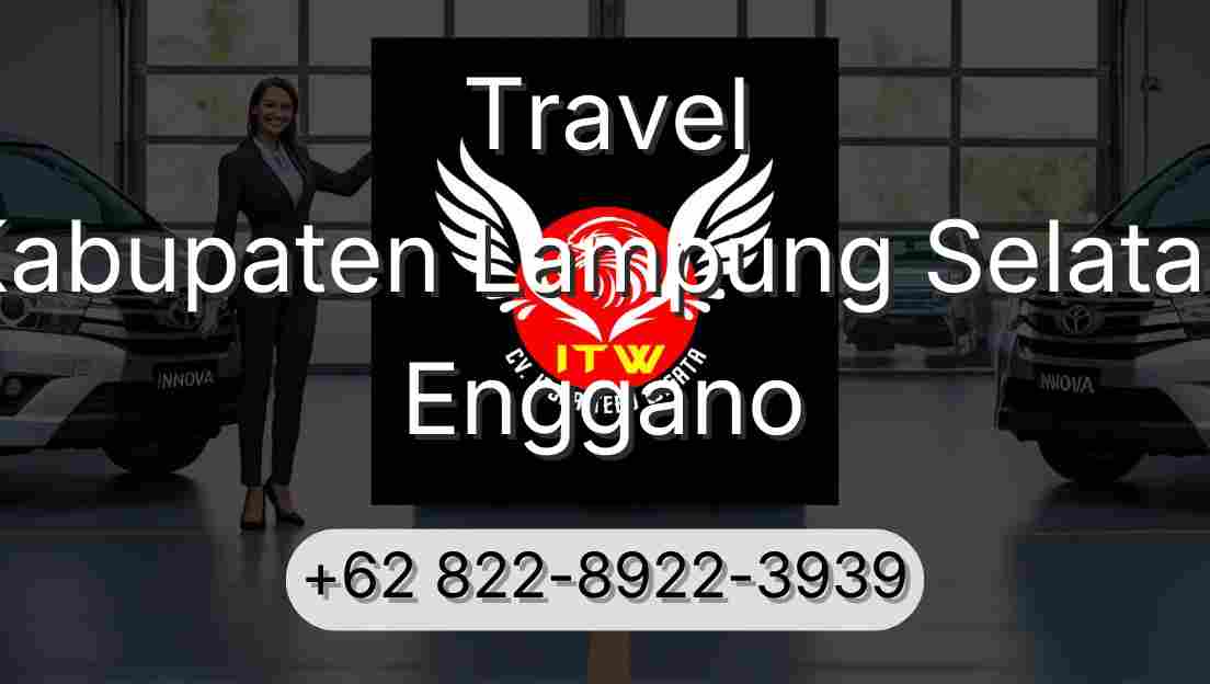 Travel Kabupaten Lampung Selatan Enggano