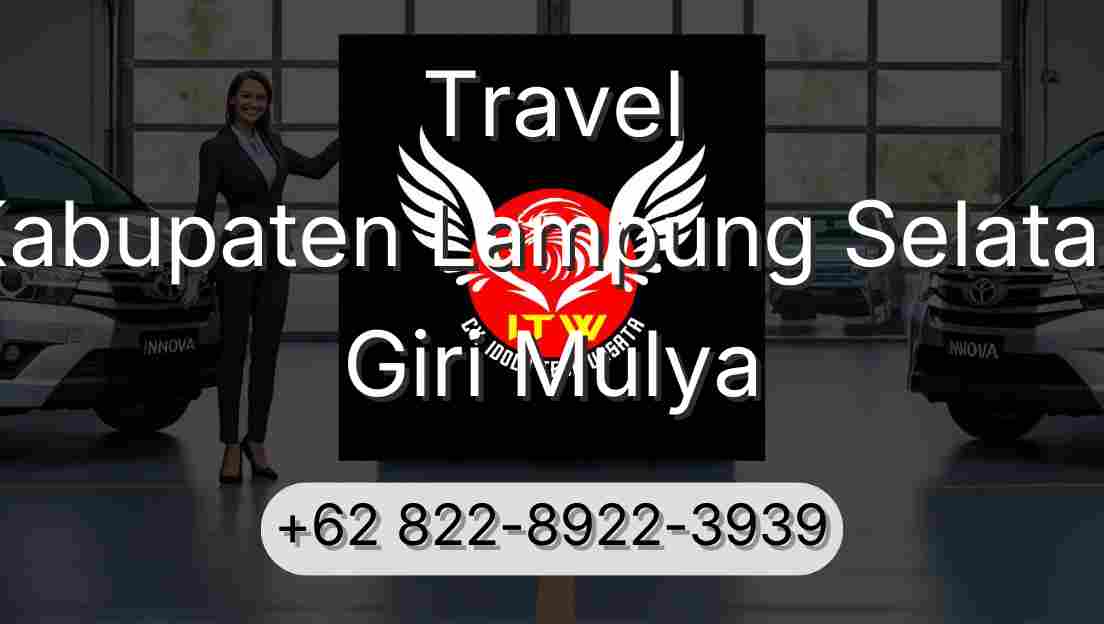 Travel Kabupaten Lampung Selatan Giri Mulya