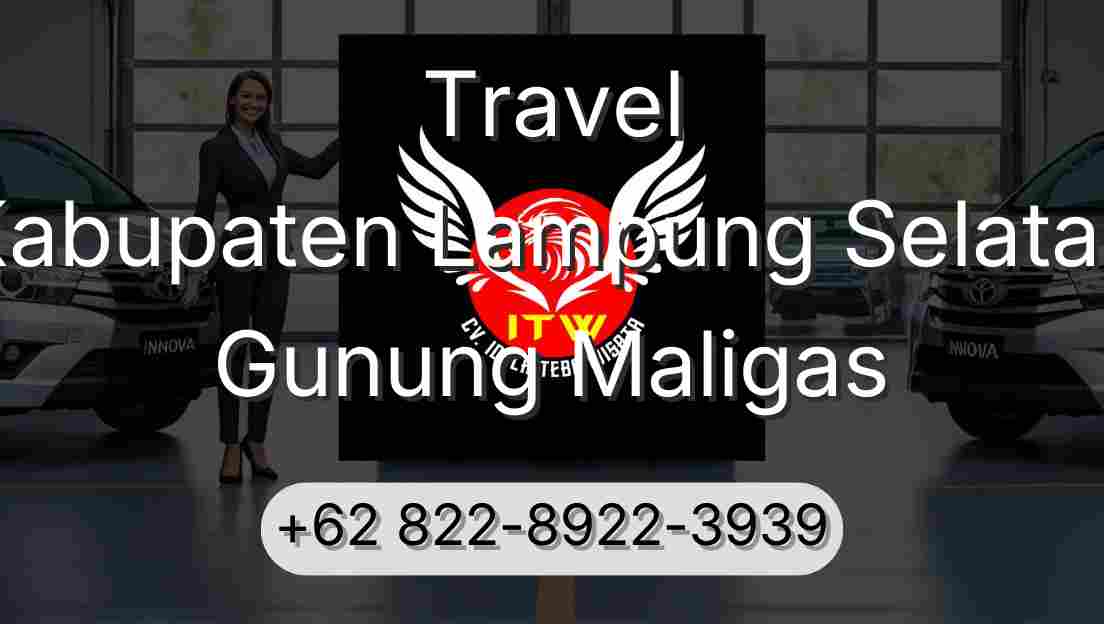 Travel Kabupaten Lampung Selatan Gunung Maligas