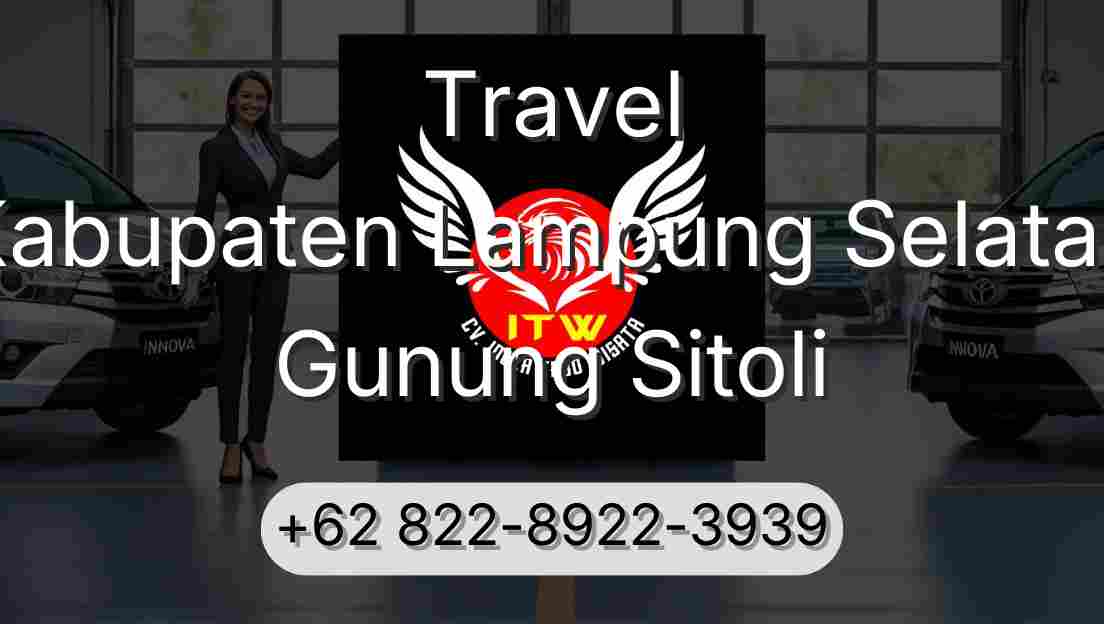 Travel Kabupaten Lampung Selatan Gunung Sitoli