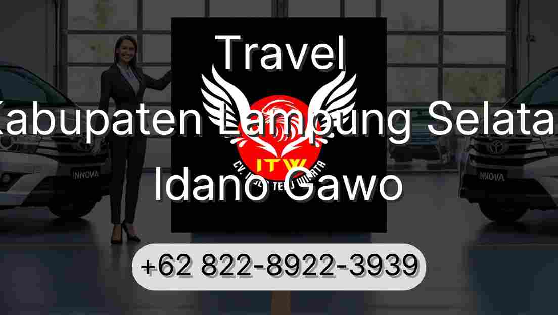 Travel Kabupaten Lampung Selatan Idano Gawo