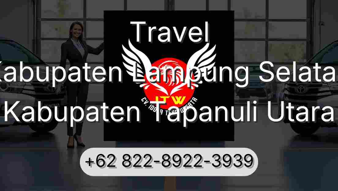 Travel Kabupaten Lampung Selatan Kabupaten Tapanuli Utara