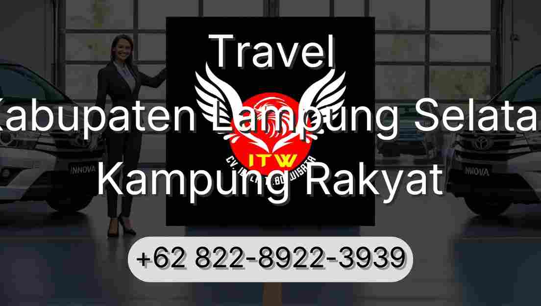 Travel Kabupaten Lampung Selatan Kampung Rakyat