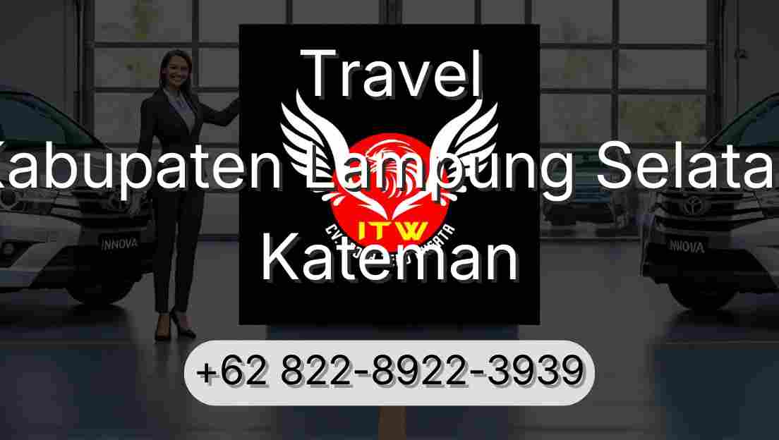 Travel Kabupaten Lampung Selatan Kateman