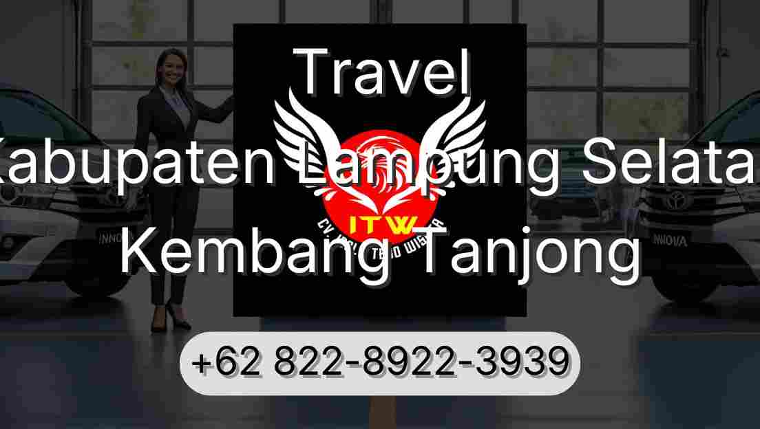 Travel Kabupaten Lampung Selatan Kembang Tanjong