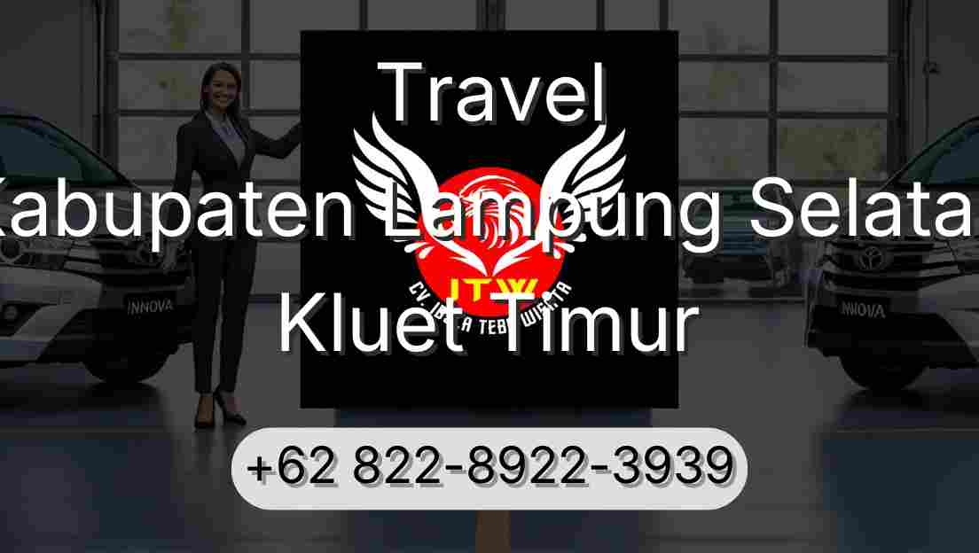 Travel Kabupaten Lampung Selatan Kluet Timur