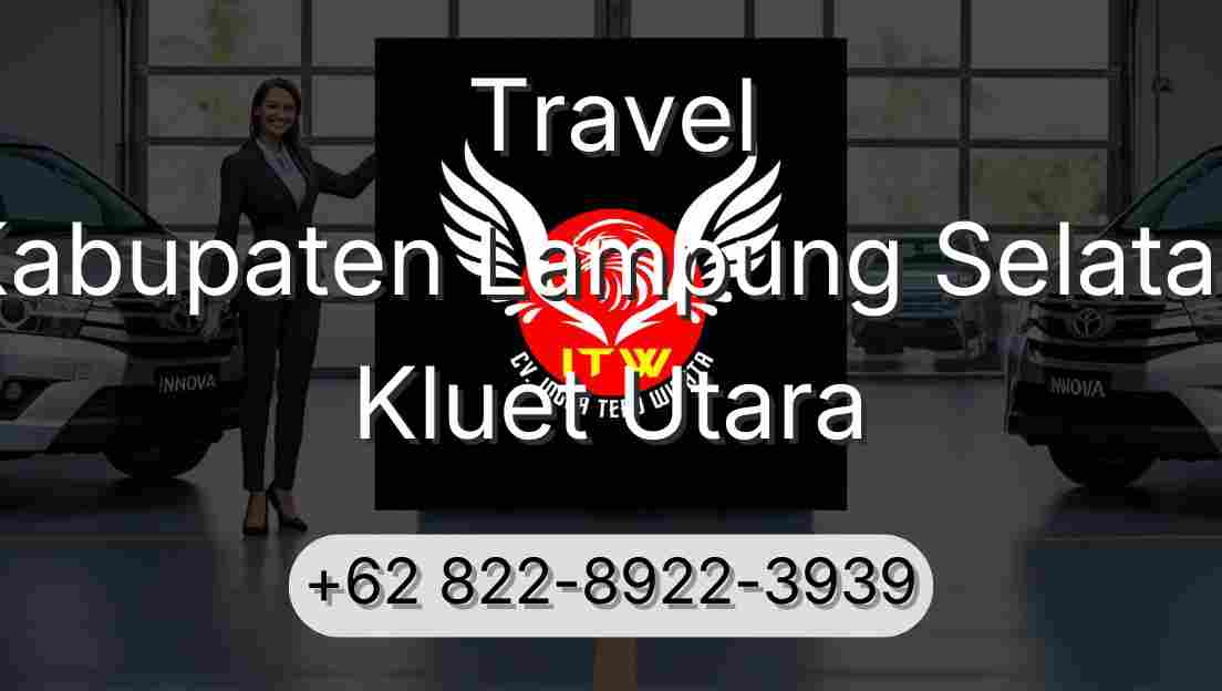 Travel Kabupaten Lampung Selatan Kluet Utara