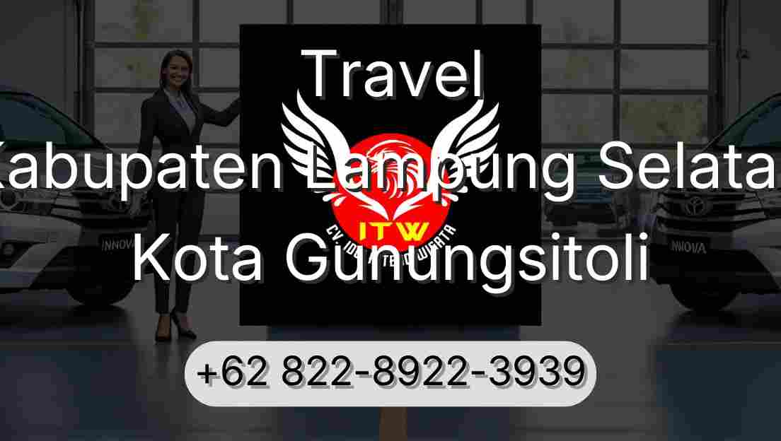 Travel Kabupaten Lampung Selatan Kota Gunungsitoli