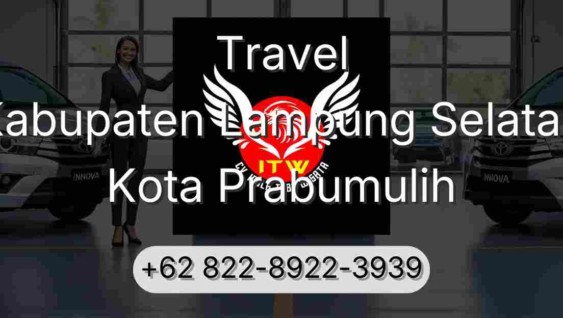 Travel Kabupaten Lampung Selatan Kota Prabumulih