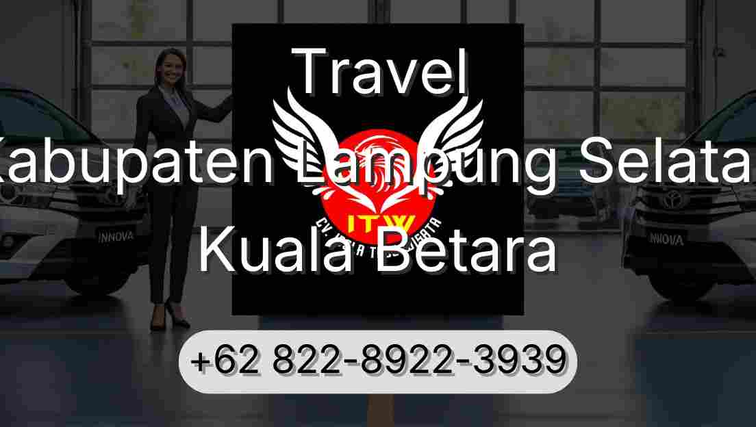 Travel Kabupaten Lampung Selatan Kuala Betara