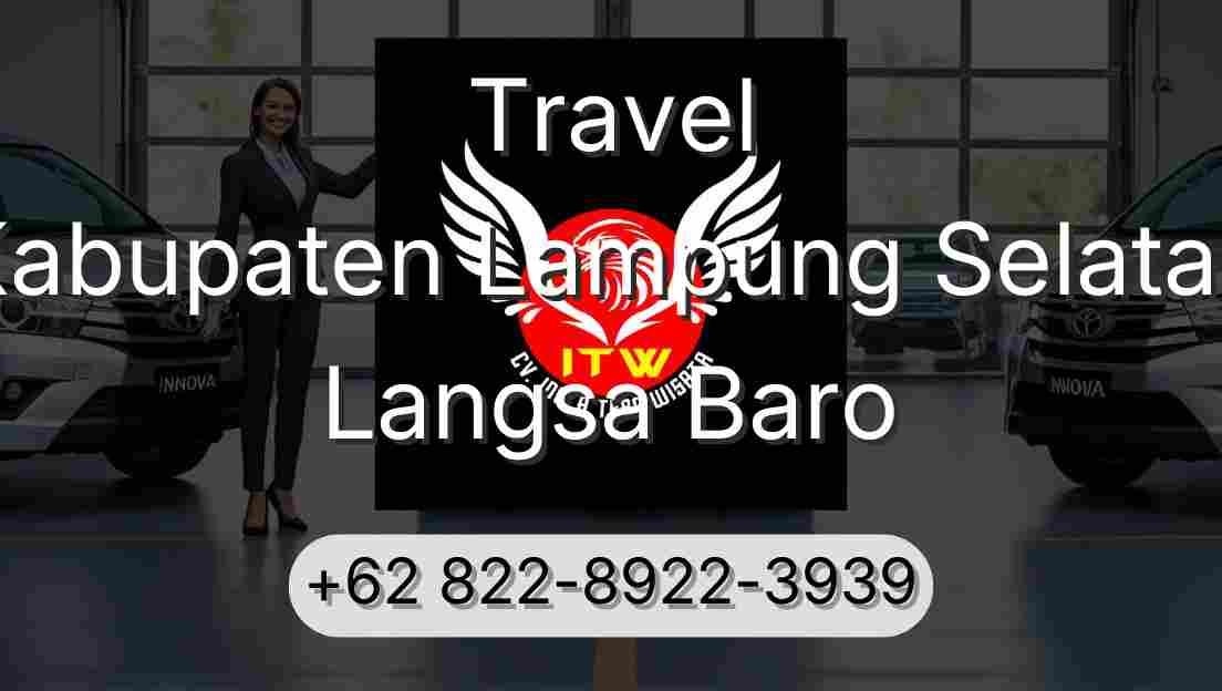 Travel Kabupaten Lampung Selatan Langsa Baro