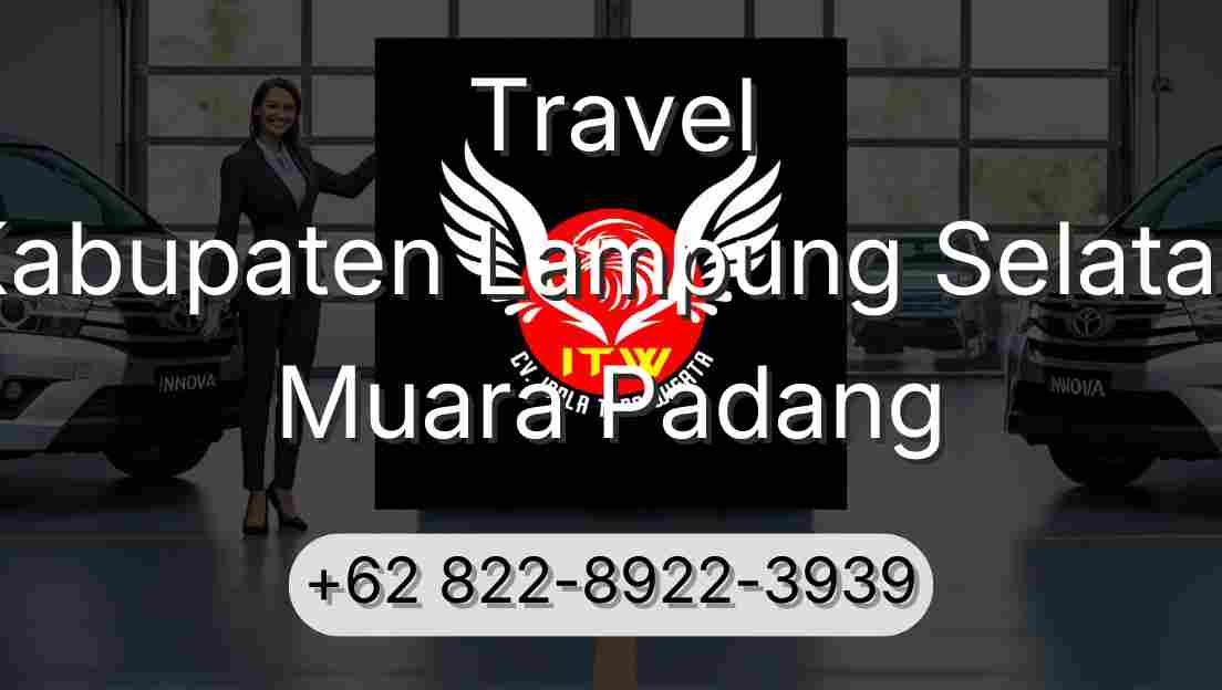 Travel Kabupaten Lampung Selatan Muara Padang