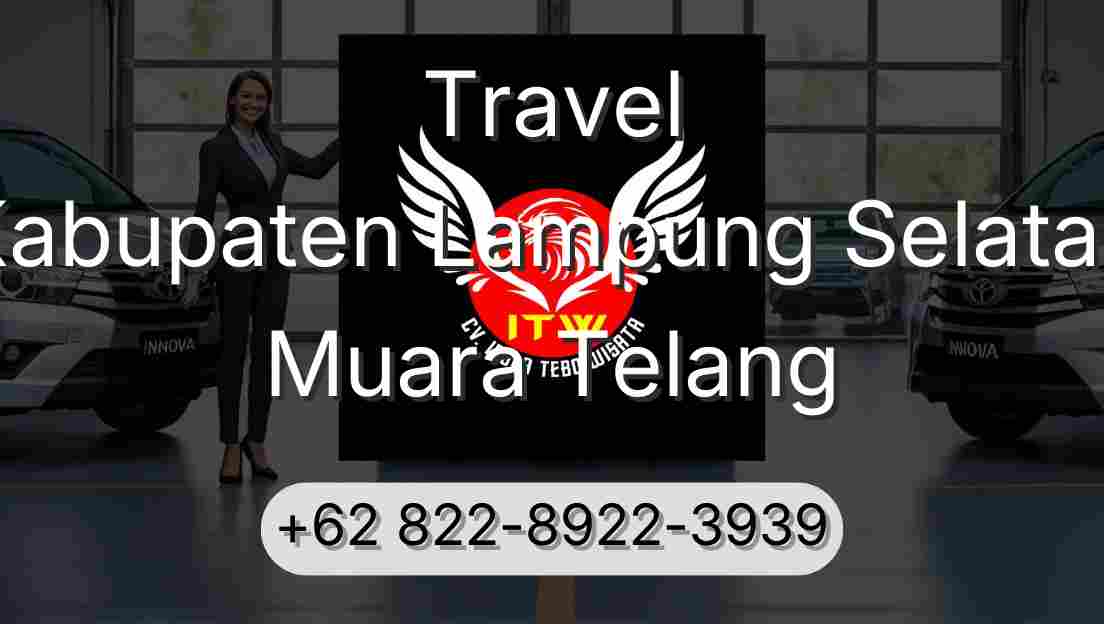 Travel Kabupaten Lampung Selatan Muara Telang