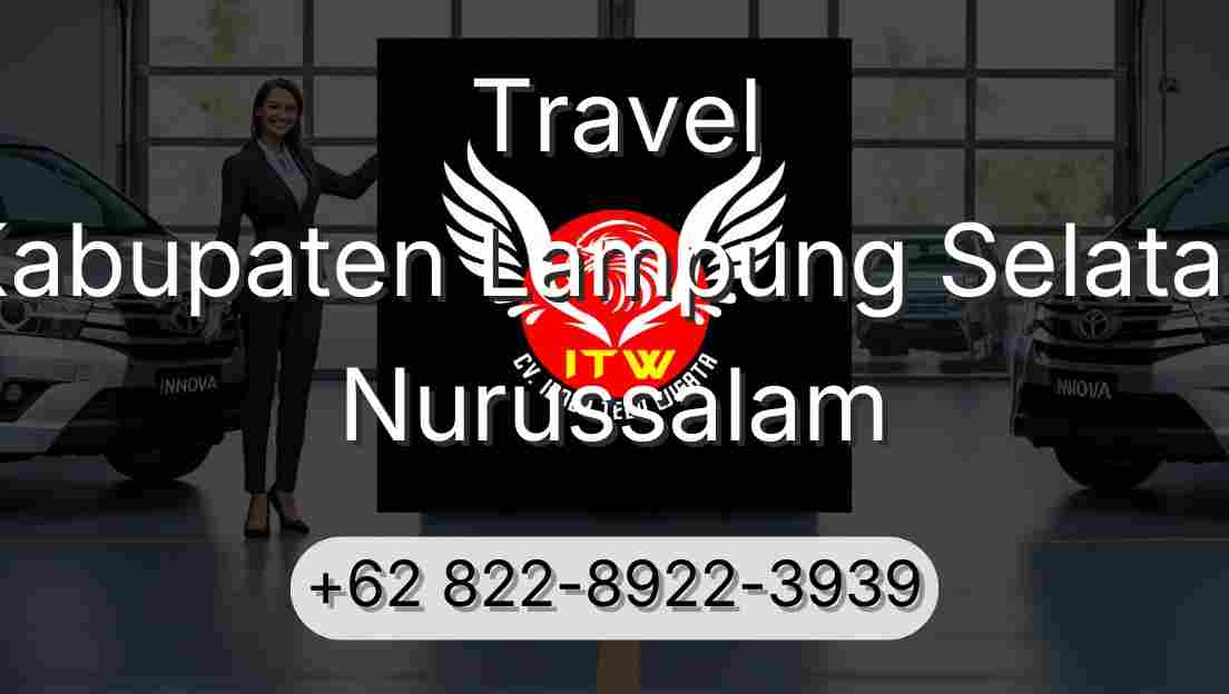 Travel Kabupaten Lampung Selatan Nurussalam