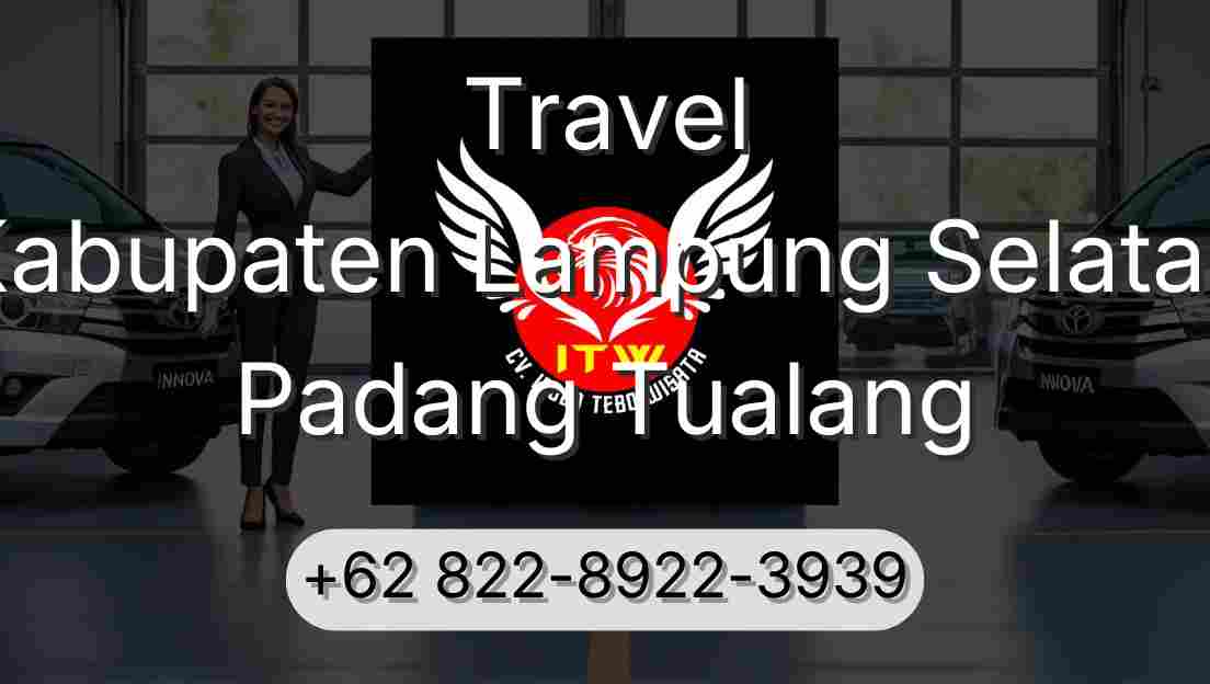 Travel Kabupaten Lampung Selatan Padang Tualang