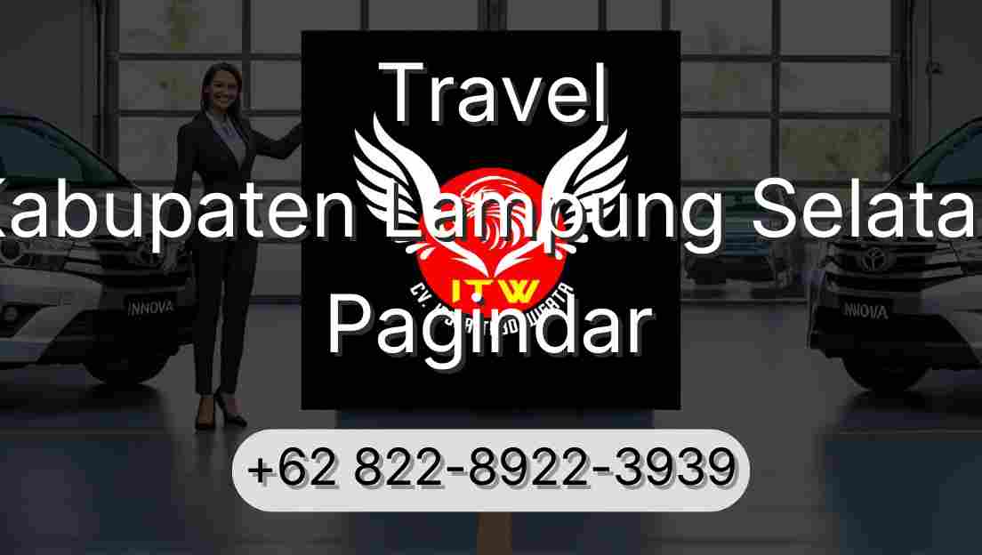 Travel Kabupaten Lampung Selatan Pagindar