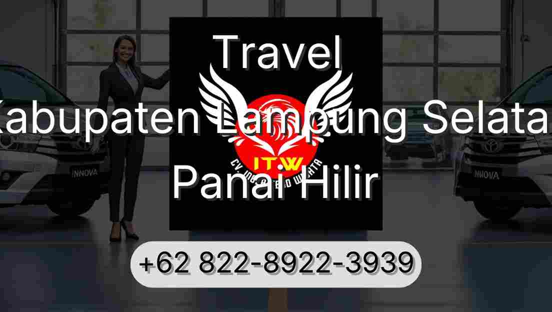 Travel Kabupaten Lampung Selatan Panai Hilir