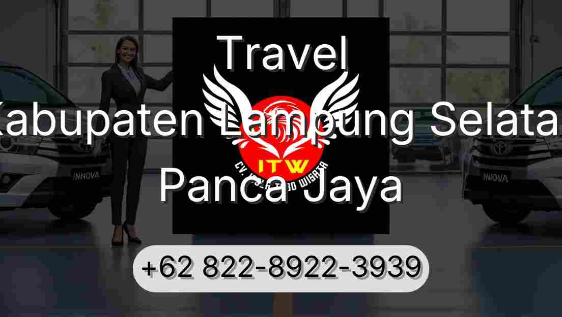 Travel Kabupaten Lampung Selatan Panca Jaya