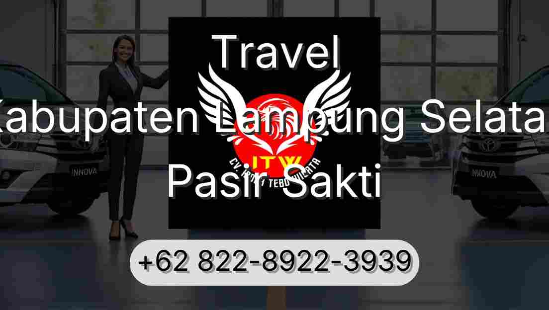 Travel Kabupaten Lampung Selatan Pasir Sakti