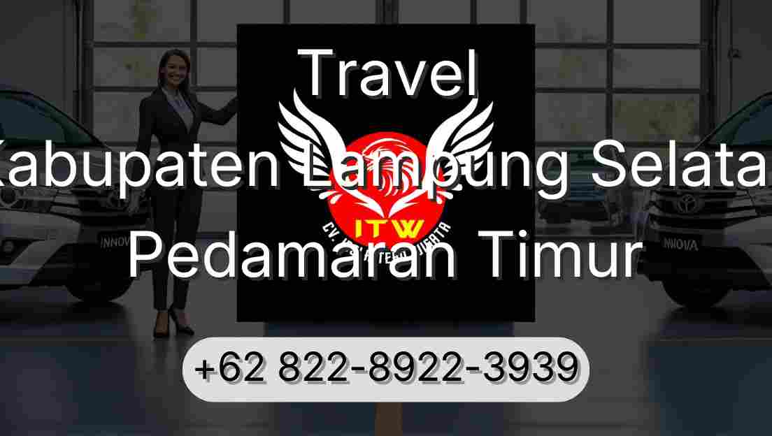 Travel Kabupaten Lampung Selatan Pedamaran Timur