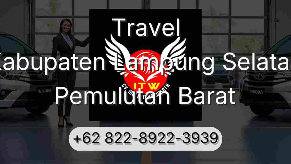 Travel Kabupaten Lampung Selatan Pemulutan Barat