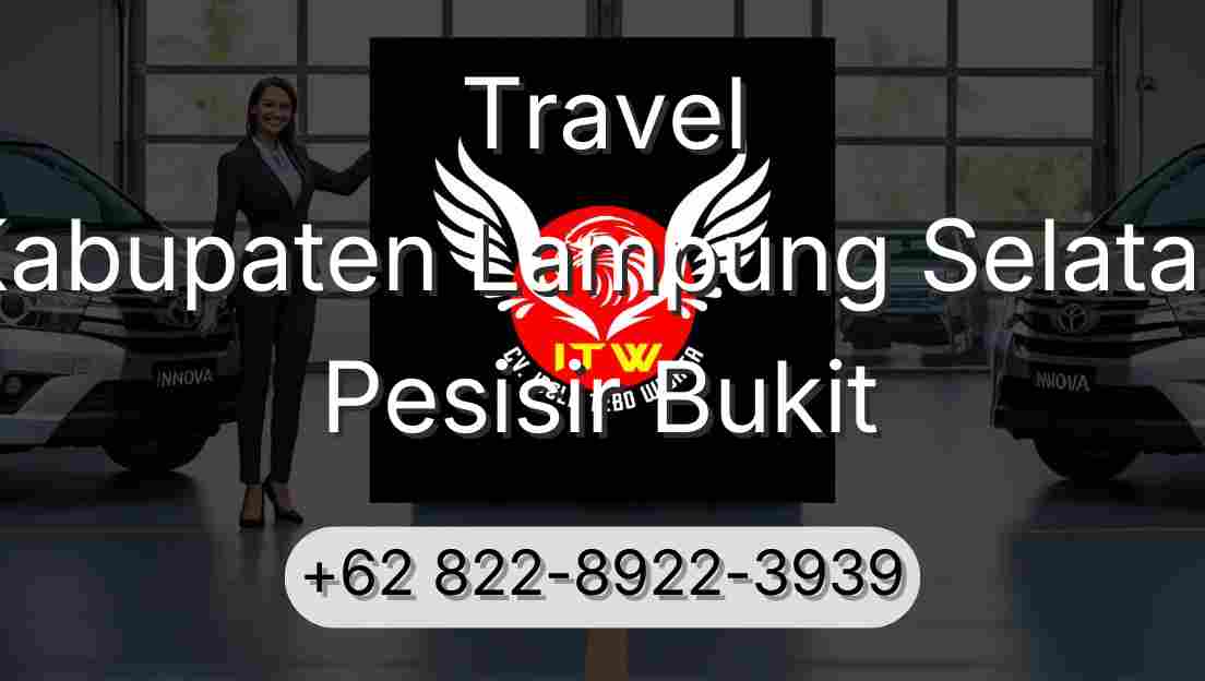 Travel Kabupaten Lampung Selatan Pesisir Bukit