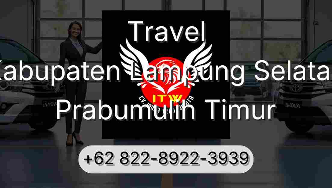 Travel Kabupaten Lampung Selatan Prabumulih Timur