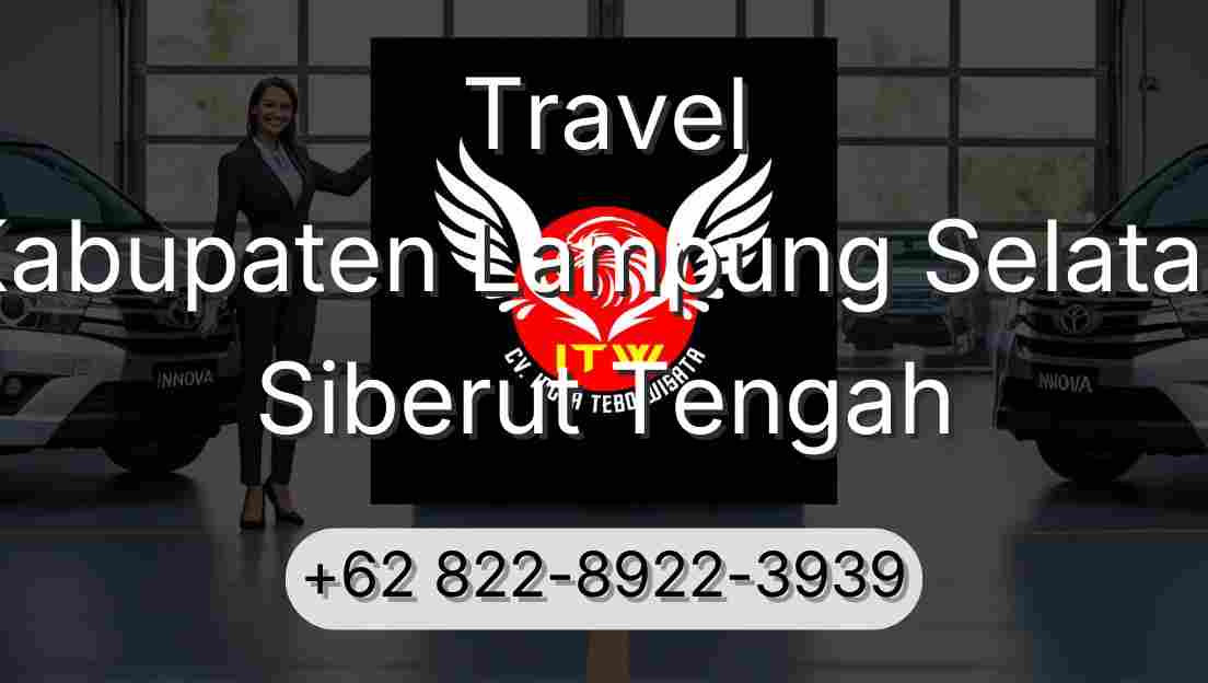 Travel Kabupaten Lampung Selatan Siberut Tengah