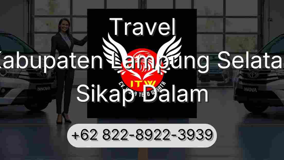 Travel Kabupaten Lampung Selatan Sikap Dalam