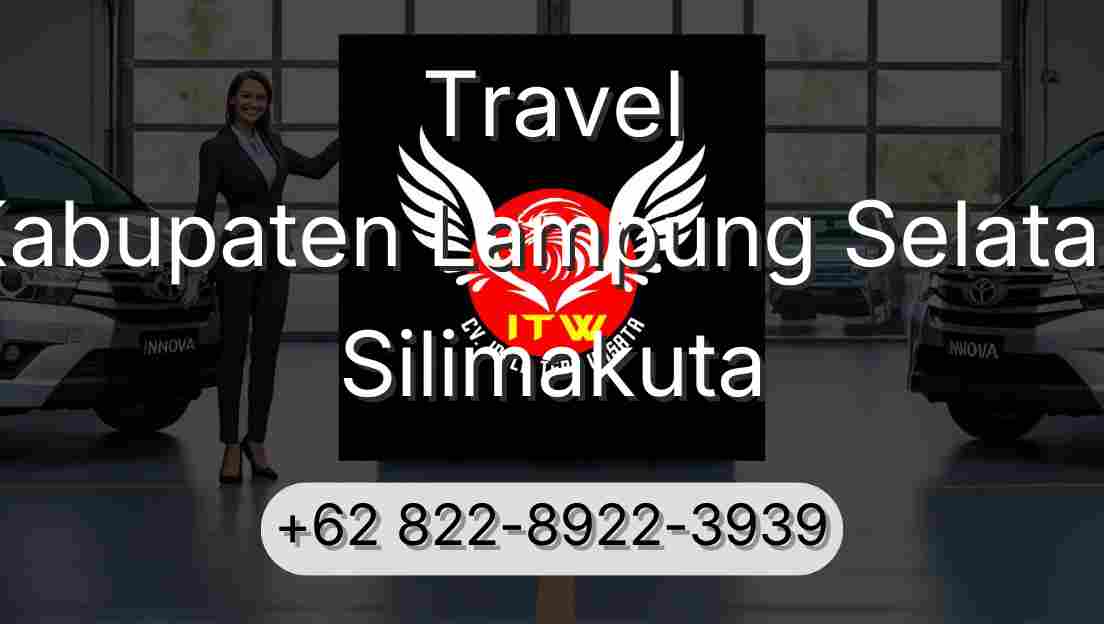 Travel Kabupaten Lampung Selatan Silimakuta