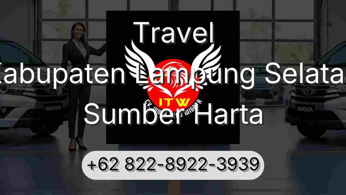 Travel Kabupaten Lampung Selatan Sumber Harta