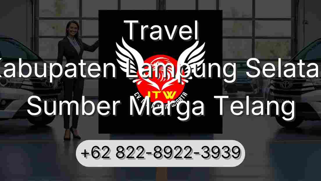 Travel Kabupaten Lampung Selatan Sumber Marga Telang