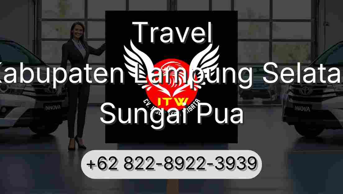 Travel Kabupaten Lampung Selatan Sungai Pua