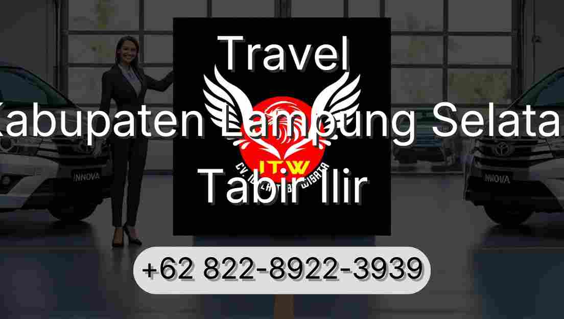 Travel Kabupaten Lampung Selatan Tabir Ilir