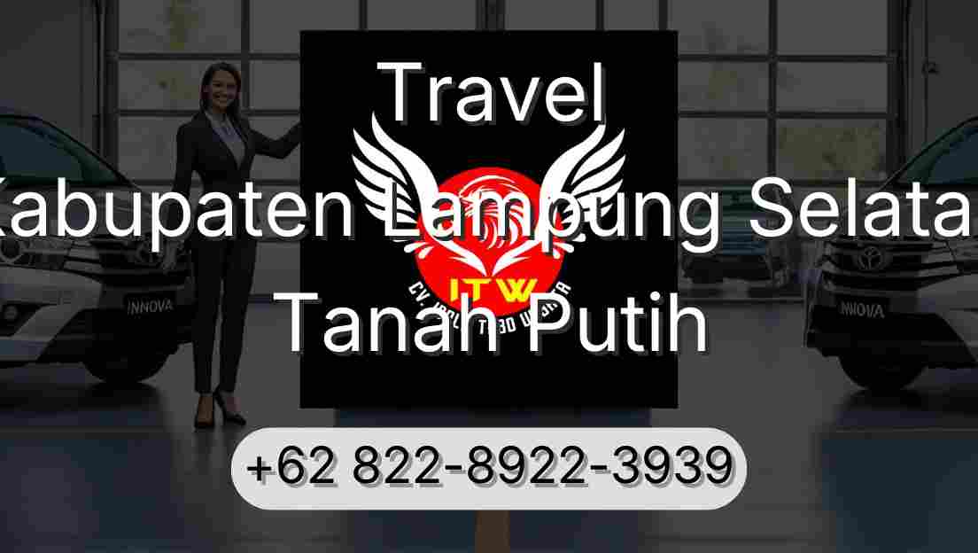 Travel Kabupaten Lampung Selatan Tanah Putih
