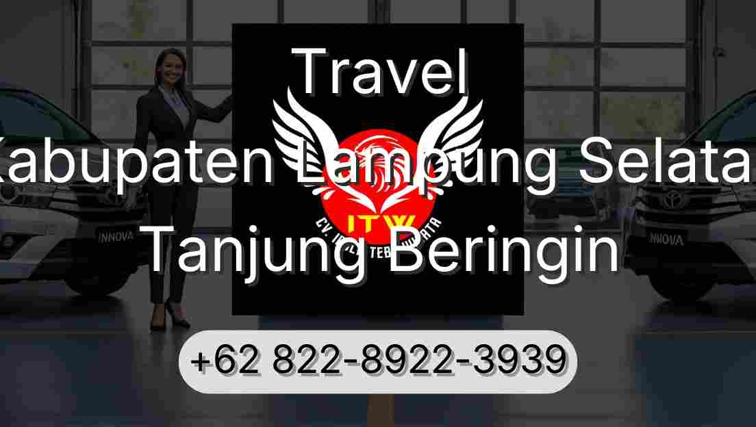 Travel Kabupaten Lampung Selatan Tanjung Beringin