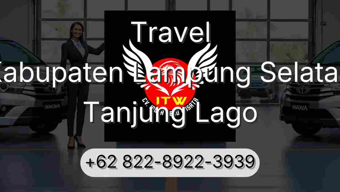 Travel Kabupaten Lampung Selatan Tanjung Lago