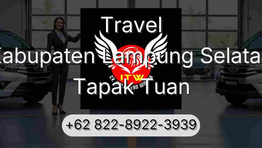 Travel Kabupaten Lampung Selatan Tapak Tuan